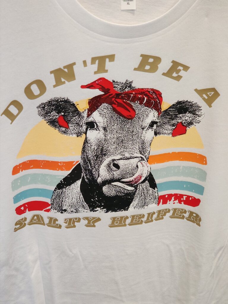 Don't Be A Salty Heifer Shirt